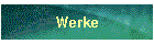 Werke
